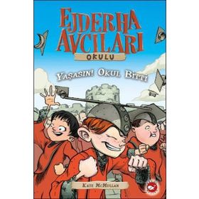 Ejderha Avcıları Okulu 20 - Yaşasın! Okul Bitti - Kate McMullan