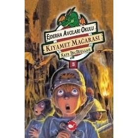 Ejderha Avcıları Okulu: Kıyamet Mağarası - Kate Mcmullan
