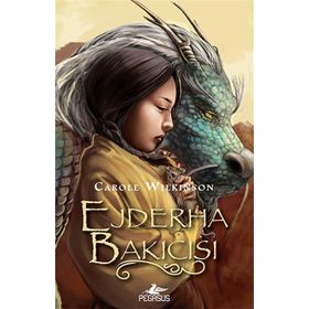 Ejderha Bakıcısı - Carole Wilkinson