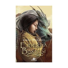 Ejderha Bakıcısı - Carole Wilkinson