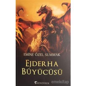 Ejderha Büyücüsü - Emine Özel Summak