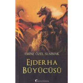 Ejderha Büyücüsü - Emine Özel Summak