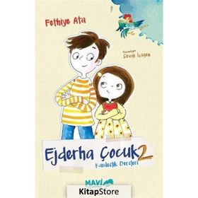 Ejderha Çocuk 2 - Kardeşlik Dersleri - Fethiye Ata