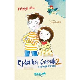 Ejderha Çocuk 2 - Kardeşlik Dersleri - Fethiye Ata