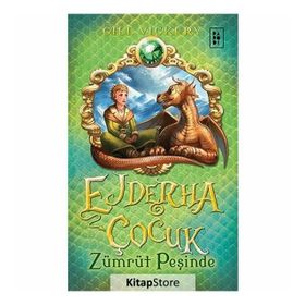 Ejderha Çocuk - Zümrüt Peşinde - Gill Vickery