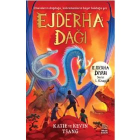 Ejderha Dağı Ejderha Diyarı Serisi 1. Kitap - Katie ve Kevin Tsang