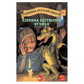 EJDERHA EĞİTMENİN 97 YOLU EJDERHA AVCILARI OKULU 9 - KATE MCMULLAN