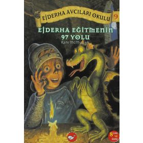 EJDERHA EĞİTMENİN 97 YOLU EJDERHA AVCILARI OKULU 9 - KATE MCMULLAN