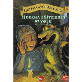 EJDERHA EĞİTMENİN 97 YOLU EJDERHA AVCILARI OKULU 9 - KATE MCMULLAN