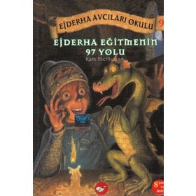 EJDERHA EĞİTMENİN 97 YOLU EJDERHA AVCILARI OKULU 9 - KATE MCMULLAN