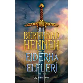 Ejderha Elfleri Kısım 2 - Bernhard Hennen