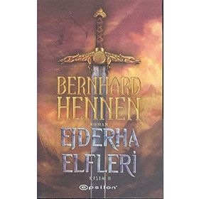 Ejderha Elfleri Kısım 2 - Bernhard Hennen