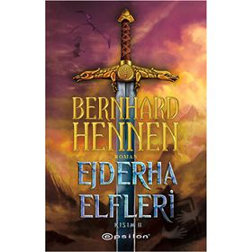 Ejderha Elfleri Kısım 2 - Bernhard Hennen