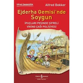 Ejderha Gemisi’nde Soygun - Alfred Bekker