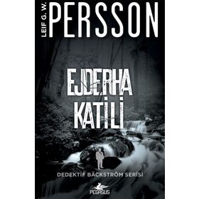 Ejderha Katili - Dedektif Backström Serisi 2 - Leif G. W. Persson