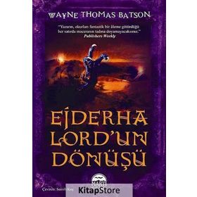 Ejderha Lord'un Dönüşü / Wayne Thomas Batson / Martı Çocuk Yayınları