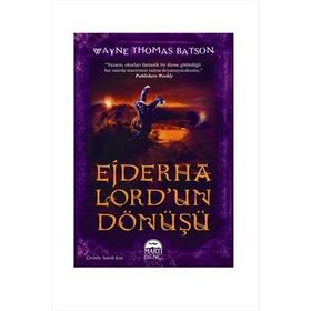 Ejderha Lord'un Dönüşü / Wayne Thomas Batson / Martı Çocuk Yayınları
