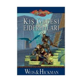 EJDERHA MIZRAĞI DESTANI - 2 KIŞ GECESI EJDERHALARI - MARGARET WEIS; TRACY HICKMEN