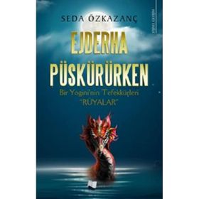 Ejderha Püskürürken - Seda Özkazanç - Karina Yayınevi
