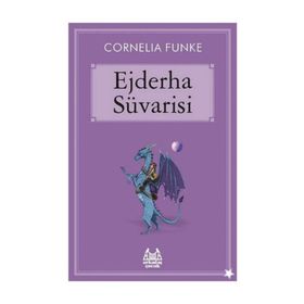 EJDERHA SÜVARİSİ - CORNELIA FUNKE