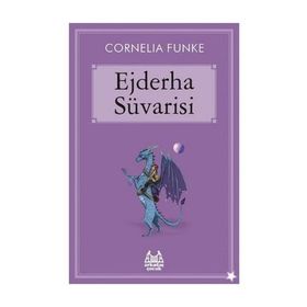 EJDERHA SÜVARİSİ - CORNELIA FUNKE