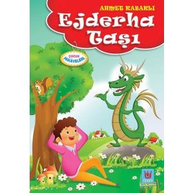 Ejderha Taşı-Çocuk Hikayeleri -Ahmet Kabaklı