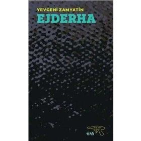 Ejderha - yevgeniy ivanovic zamyatin