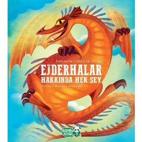 Ejderhalar Hakkında Her Şey - Bambu Kitap