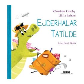 Ejderhalar Tatilde - Veronique Cauchy