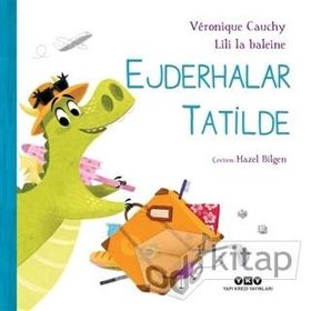 Ejderhalar Tatilde - Veronique Cauchy