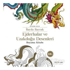 Ejderhalar ve Uzakdoğu Desenleri Boyama Kitabı - Kolektif