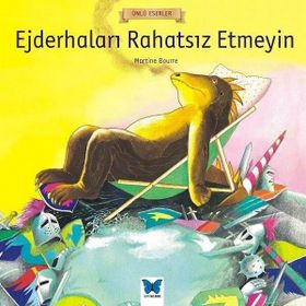 Ejderhaları Rahatsız Etmeyin-Ünlü Eserler - Martine Bourre