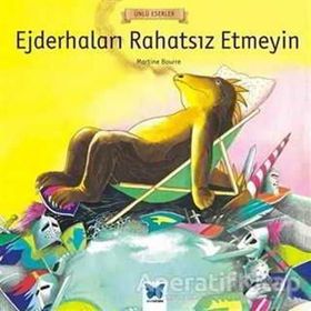 Ejderhaları Rahatsız Etmeyin-Ünlü Eserler - Martine Bourre