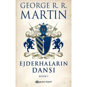 Ejderhaların Dansı Kısım 1 - George R. R. MARTIN
