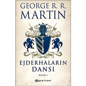 Ejderhaların Dansı Kısım 1 - George R. R. MARTIN