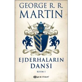 Ejderhaların Dansı Kısım 1 - George R. R. MARTIN