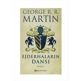 EJDERHALARIN DANSI KISIM- I - GEORGE MARTIN