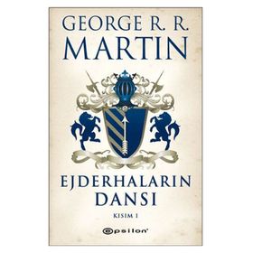 EJDERHALARIN DANSI KISIM- I - GEORGE MARTIN