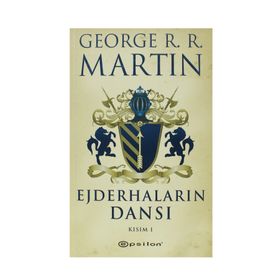 EJDERHALARIN DANSI KISIM- I - GEORGE MARTIN