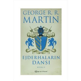 EJDERHALARIN DANSI KISIM- II - GEORGE MARTIN