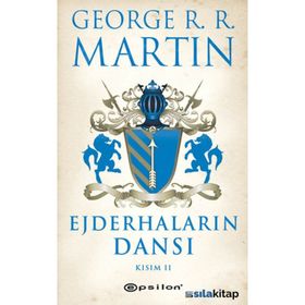 EJDERHALARIN DANSI KISIM- II - GEORGE MARTIN