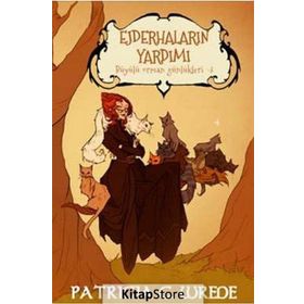 Ejderhaların Yardımı - Büyülü Orman Günlükleri 3 - Patricia C. Wrede