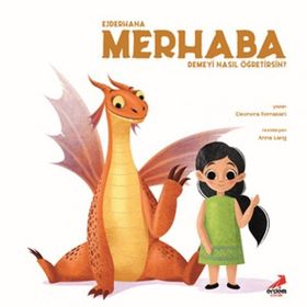 Ejderhana Merhaba Demeyi Nasıl Öğretirsin - Eleonora Fornasari