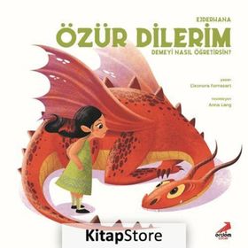 Ejderhana Özür Dilerim Demeyi Nasıl Öğretirsin - Eleonora Fornasari