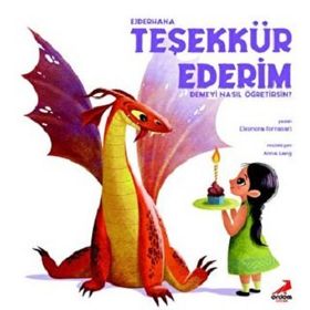 Ejderhana Teşekkür Ederim Demeyi Nasıl Öğretirsin - Eleonora Fornasari