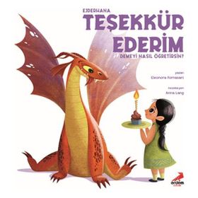 Ejderhana Teşekkür Ederim Demeyi Nasıl Öğretirsin - Eleonora Fornasari