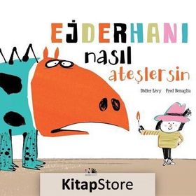 Ejderhanı Nasıl Ateşlersin - Kolektif