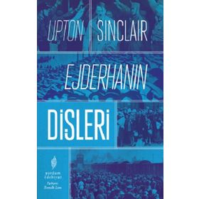 Ejderhanın Dişleri - Upton Sinclair