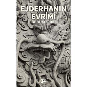 Ejderhanın Evrimi - G. Elliot Smith