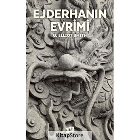 Ejderhanın Evrimi - G. Elliot Smith